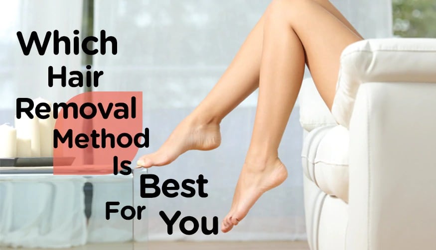Body Hair Removal Which Method is Best for You